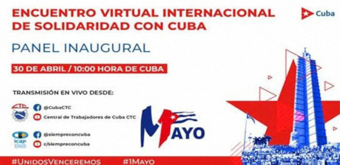 Dichiarazione finale dell’Incontro Internazionale Virtuale di Solidarietà con Cuba 30 aprile-1 maggio 2021