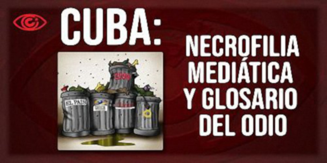 Cuba: necrofilia dei media e glossario dell’odio